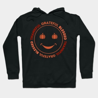 Thankful Grateful Blessed - Cute Thanksgiving Hoodie